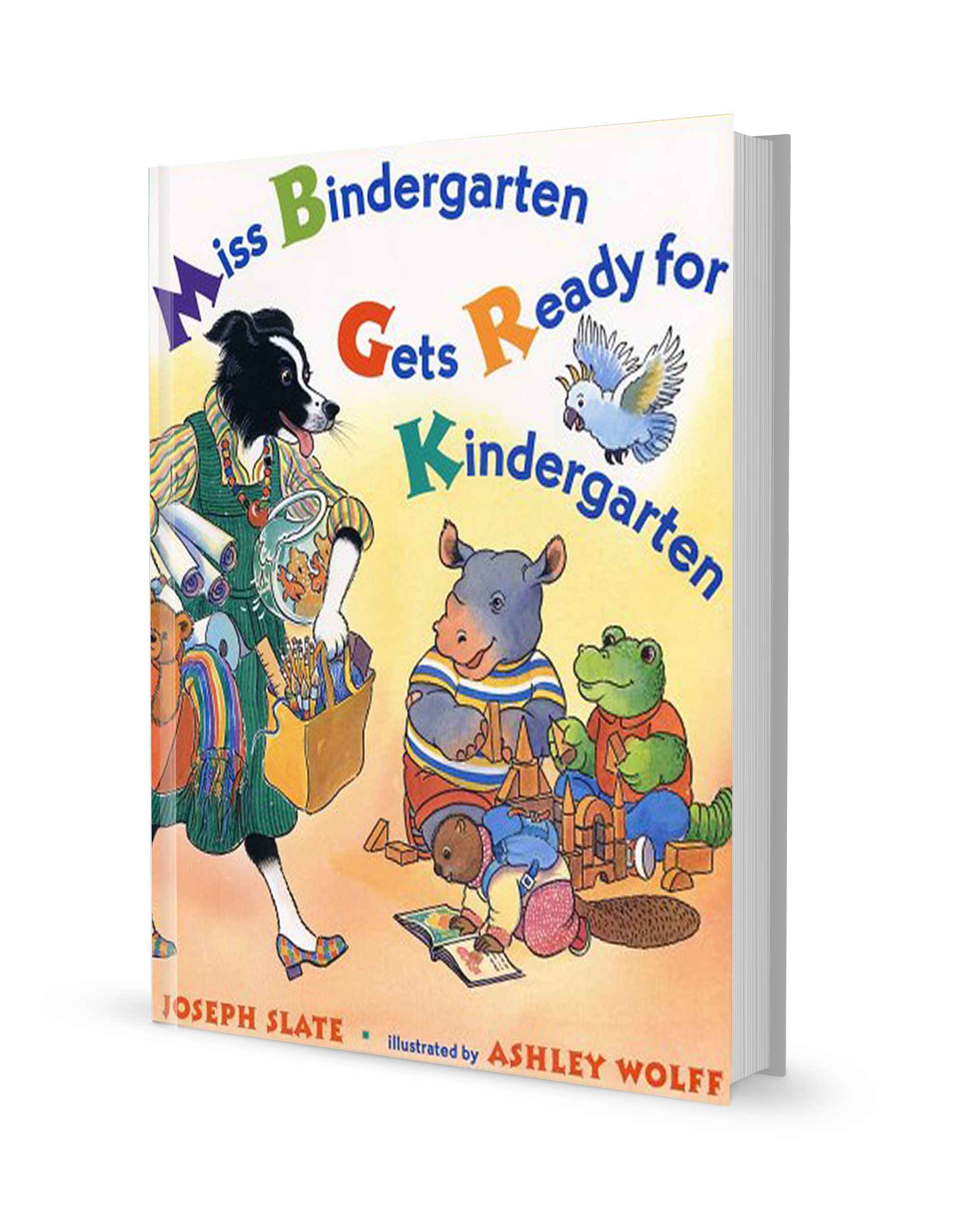 Miss Bindergarten Gets Ready For Kindergarten By Joseph Slate The Path To Kindergarten Starts Here